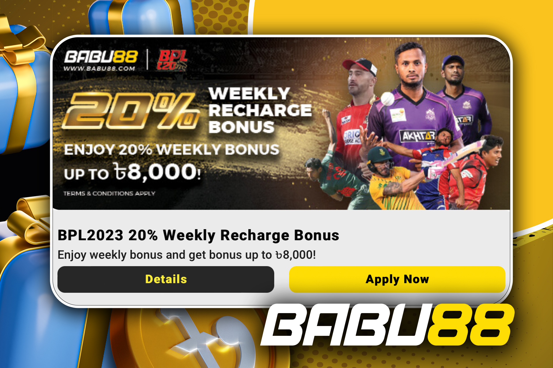 Babu88 offers a special recharge bonus for the Bangladesh Premier League.